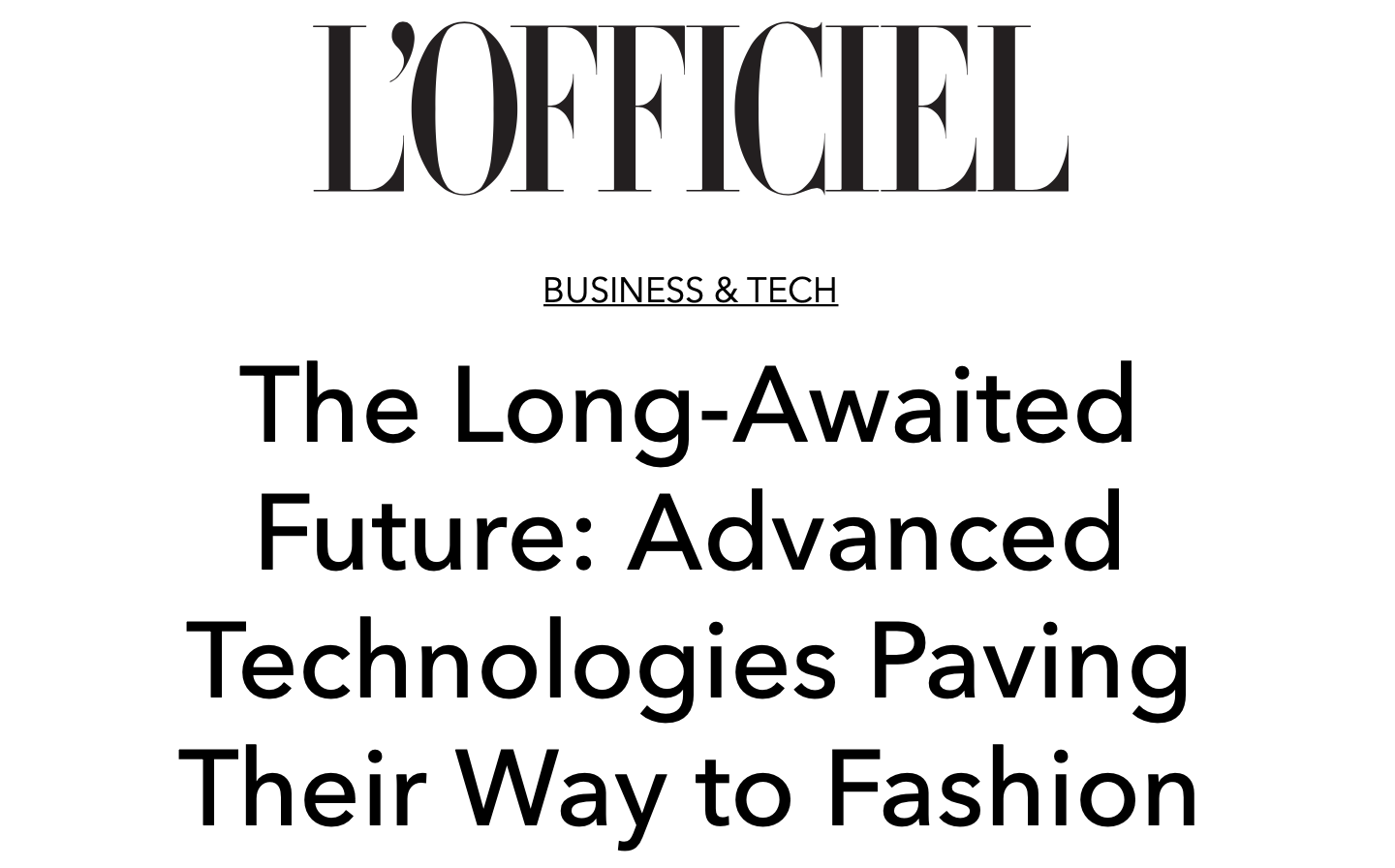 The Long-Awaited Future: Advanced Technologies Paving Their Way to Fashion